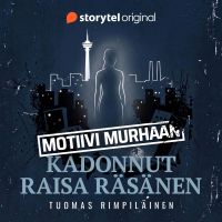 Motiivi murhaan - Kadonnut: Raisa Räisänen