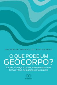 O que pode um geocorpo?