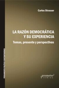 La razón democrática y su experiencia