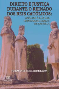 Direito e justiça durante o reinado dos reis católicos