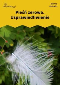 Pieśń zerowa. Usprawiedliwienie