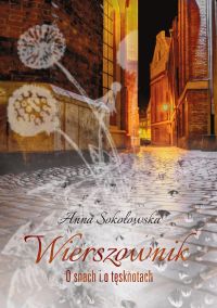 Wierszownik. O snach i o tęsknotach