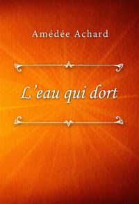 L'eau qui dort