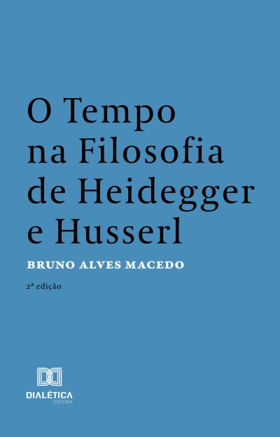 O Tempo na Filosofia de Heidegger e Husserl