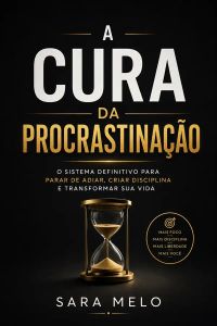 A Cura da Procrastinação