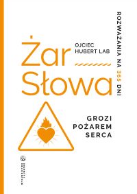 Żar Słowa. Rozważania na 365 dni