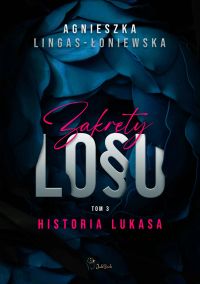 Zakręty losu. Historia Lukasa.
