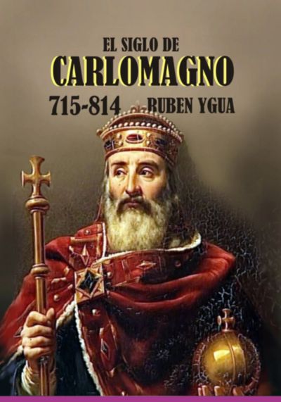 El Siglo De Carlomagno