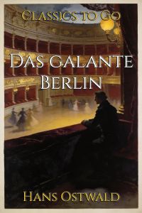 Das galante Berlin