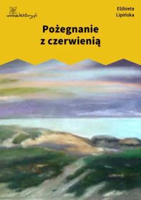 Pożegnanie z czerwienią