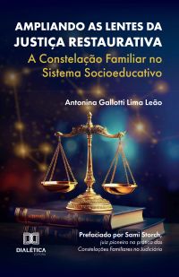 Ampliando as Lentes da Justiça Restaurativa
