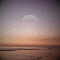 Musica Rilassante per un Sonno Profondo