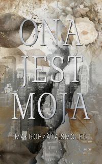 Ona jest moja