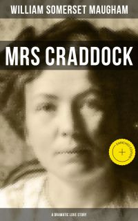 Mrs Craddock (A Dramatic Love Story)