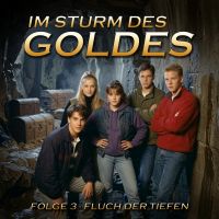 Im Sturm des Goldes - Episode 3: Fluch der Tiefen