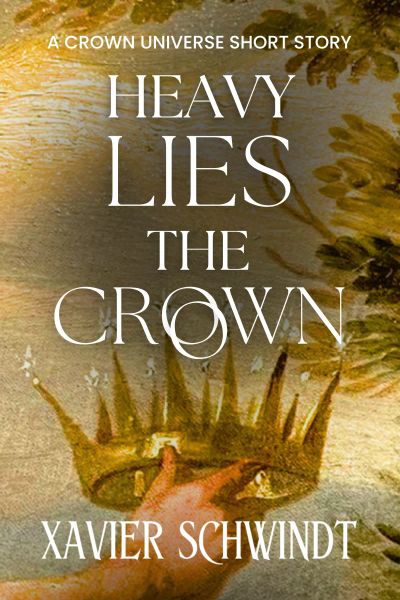 Heavy Lies The Crown