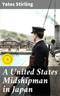 A United States Midshipman in Japan