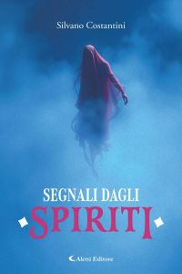 Segnali dagli spiriti by Silvano Costantini