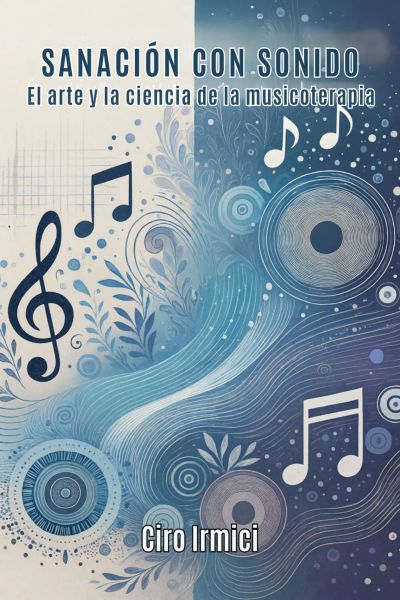 Sanación con sonido: El arte y la ciencia de la musicoterapia
