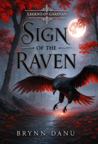 Sign of the Raven by Brynn Danu