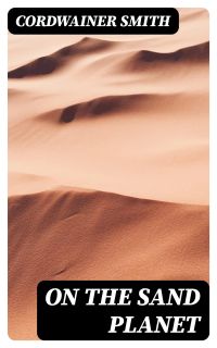 On the Sand Planet