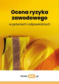 Ocena ryzyka zawodowego w pytaniach i odpowiedziach
