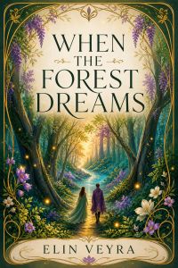 When the Forest Dreams
