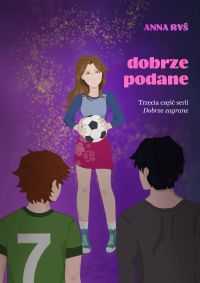 Dobrze podane. Dobrze zagrane. Tom 3