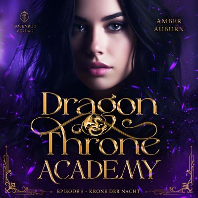 Dragon Throne Academy, Episode 5 - Krone der Nacht