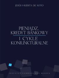 Pieniądz, kredyt bankowy i cykle koniunkturalne