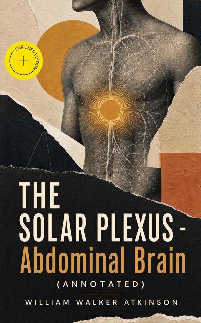 THE SOLAR PLEXUS - Abdominal Brain (Annotated)