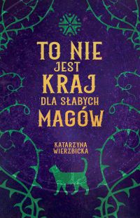 To nie jest kraj dla słabych magów