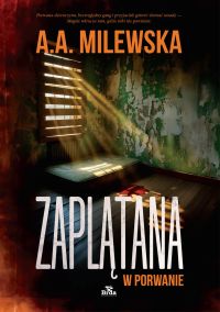 Zaplątana w porwanie