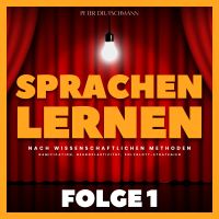 Sprachen lernen nach wissenschaftlichen Methoden - Folge 1