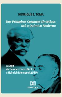 Dos Primeiros Corantes Sintéticos até a Química Moderna