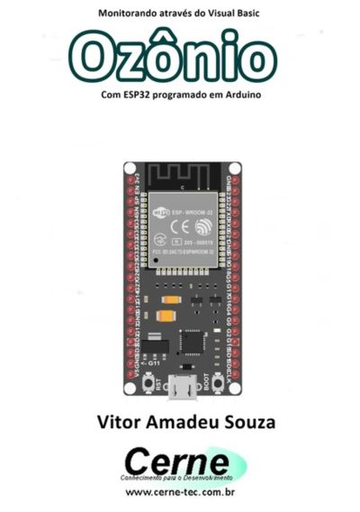 Monitorando Através Do Visual Basic  Ozônio Com Esp32 Programado Em Arduino