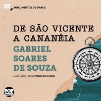 De São Vicente a Cananéia: Trechos selecionados de Tratado descritivo do Brasil