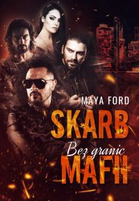 Skarb mafii tom 2. Bez granic