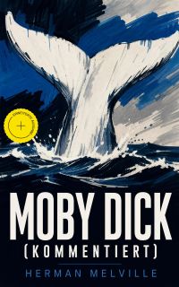 Moby Dick (Kommentiert)