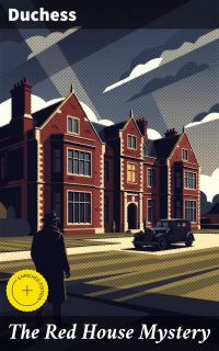 The Red House Mystery
