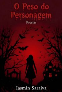 O Peso Do Personagem