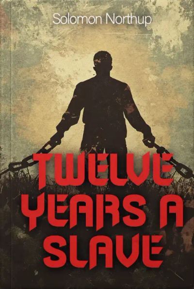 Twelve Years a Slave