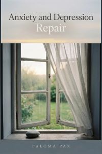 Anxiety and Depression Repair