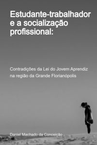 Estudante-trabalhador E A Socialização Profissional