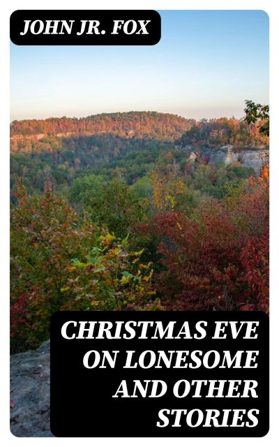 Christmas Eve on Lonesome and Other Stories