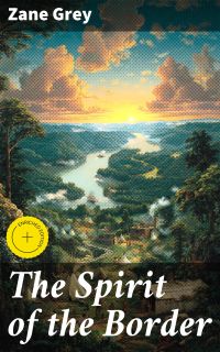 The Spirit of the Border