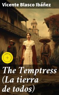 The Temptress (La tierra de todos)