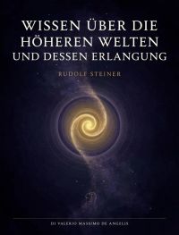 Wissen über die höheren welten und dessen erlangung
