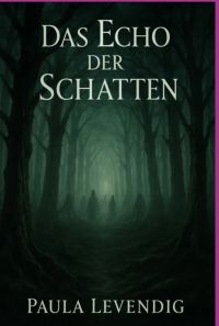 Das Echo Der Schatten