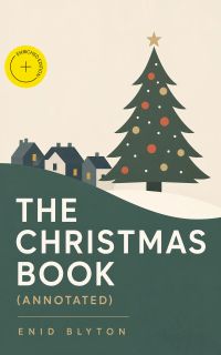 The Christmas Book (Annotated)